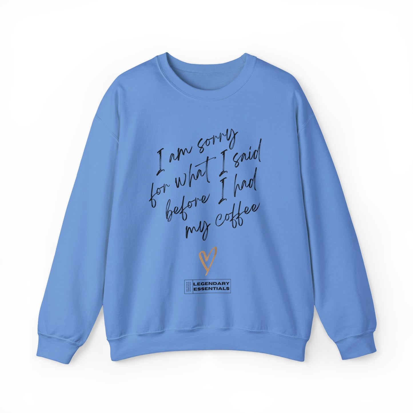 Sorry Bout That Sweatshirt