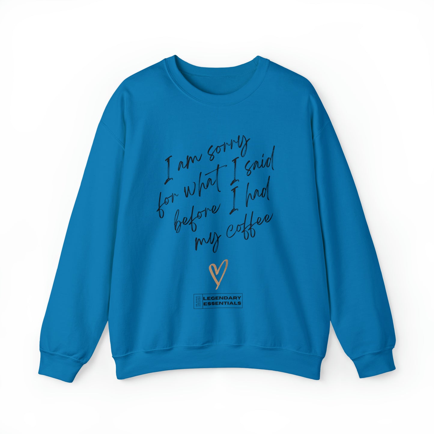 Sorry Bout That Sweatshirt